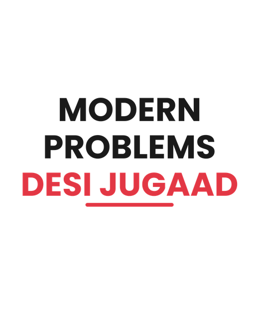 Modern Problems Desi Jugaad tee